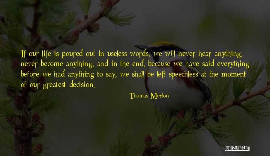 Virginijus Sinkevicius Quotes By Thomas Merton Virginijus Sinkevicius Quotes By Thomas Merton