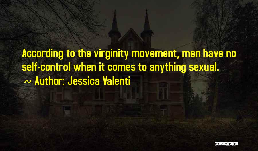 Virginity Quotes By Jessica Valenti