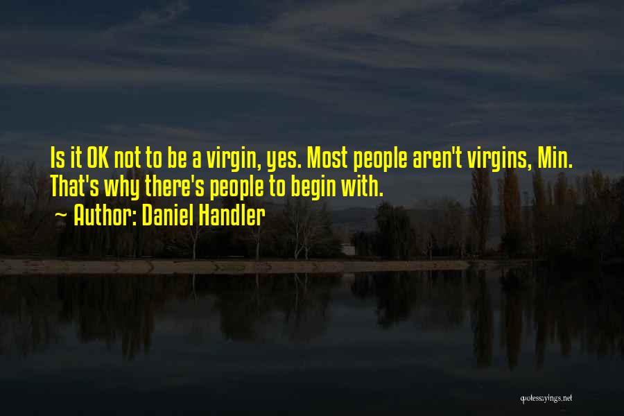 Virgins Quotes By Daniel Handler