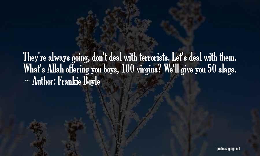 Virgins Quotes By Frankie Boyle