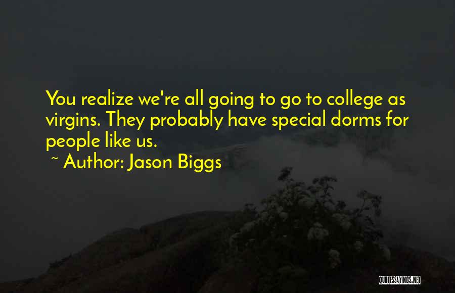 Virgins Quotes By Jason Biggs
