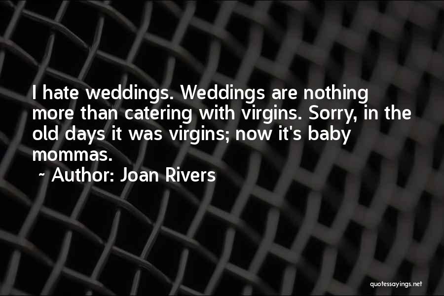 Virgins Quotes By Joan Rivers