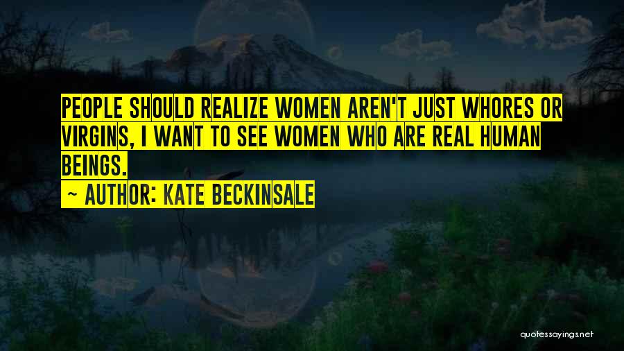 Virgins Quotes By Kate Beckinsale