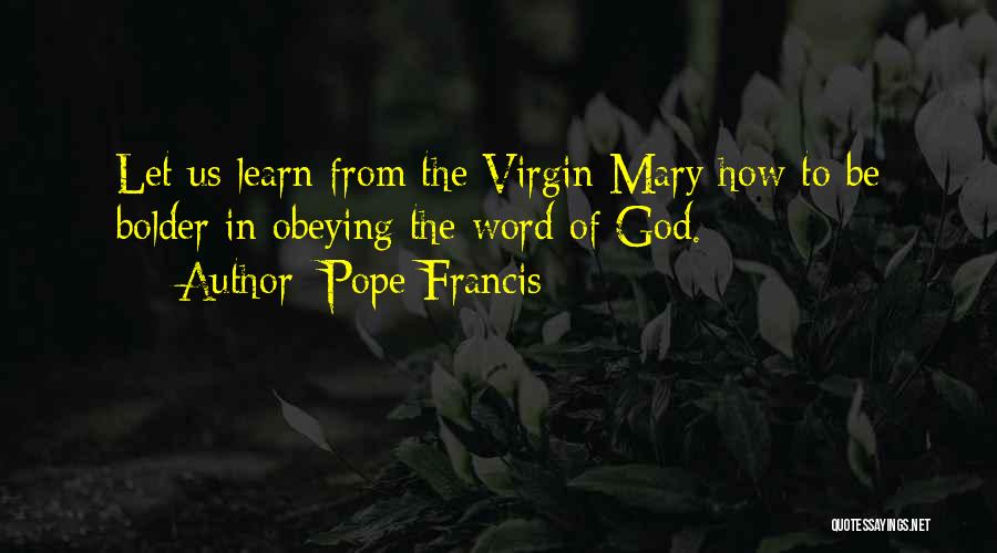 Virgins Quotes By Pope Francis