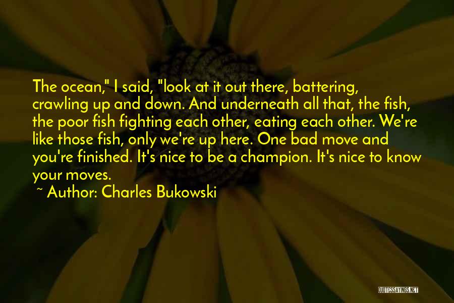 Virgonation Quotes By Charles Bukowski