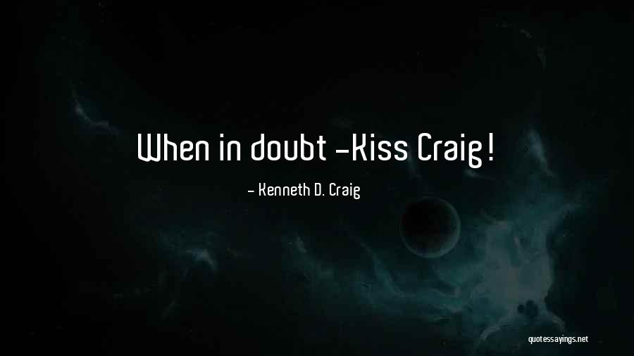 Virgonation Quotes By Kenneth D. Craig