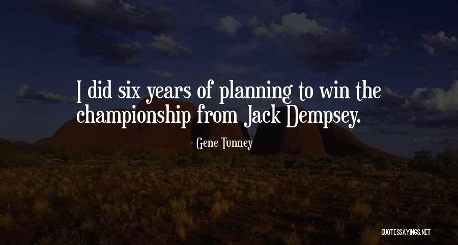 Viridius Properties Quotes By Gene Tunney Viridius Properties Quotes By Gene Tunney