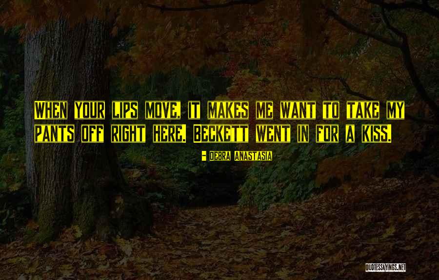 Virilha Assada Quotes By Debra Anastasia Virilha Assada Quotes By Debra Anastasia