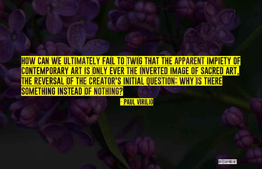 Virilio Quotes By Paul Virilio Virilio Quotes By Paul Virilio