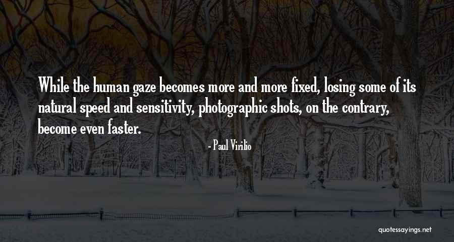 Virilio Quotes By Paul Virilio Virilio Quotes By Paul Virilio