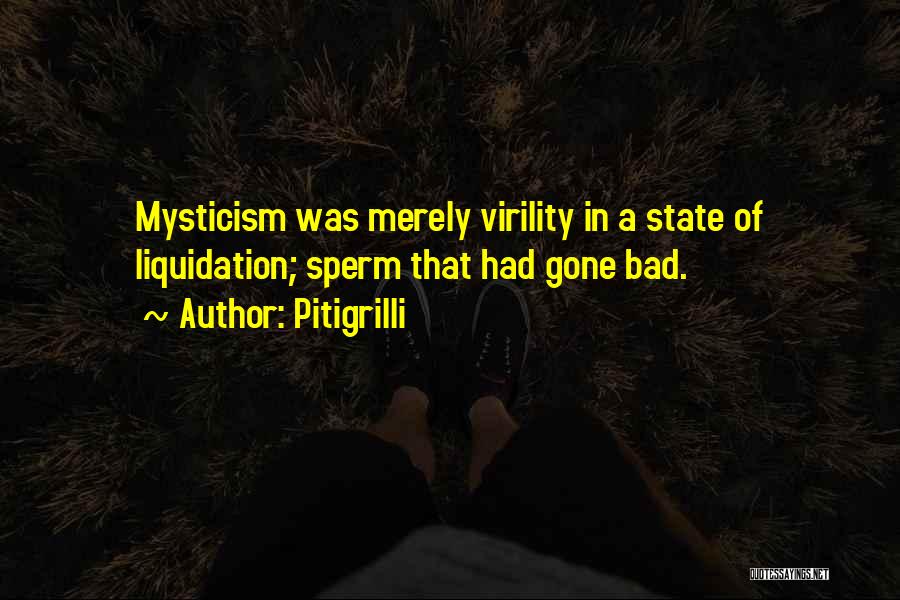 Virility Quotes By Pitigrilli