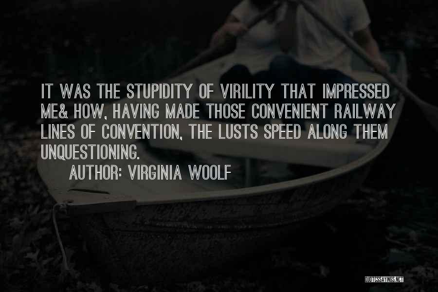 Virility Quotes By Virginia Woolf