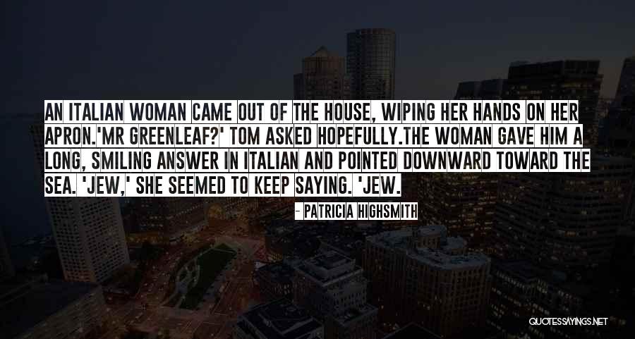 Viriya Consulting Quotes By Patricia Highsmith Viriya Consulting Quotes By Patricia Highsmith