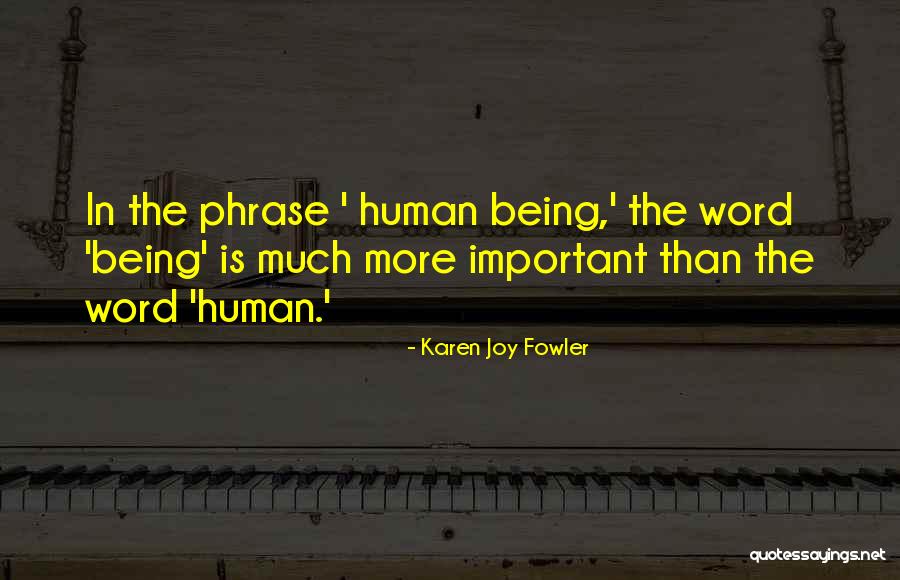 Virkim Quotes By Karen Joy Fowler Virkim Quotes By Karen Joy Fowler