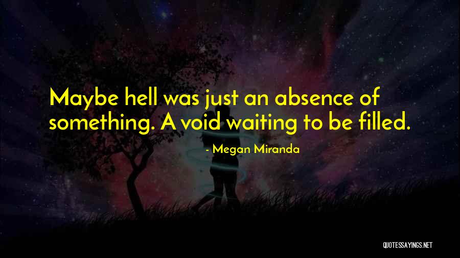 Virkim Quotes By Megan Miranda Virkim Quotes By Megan Miranda