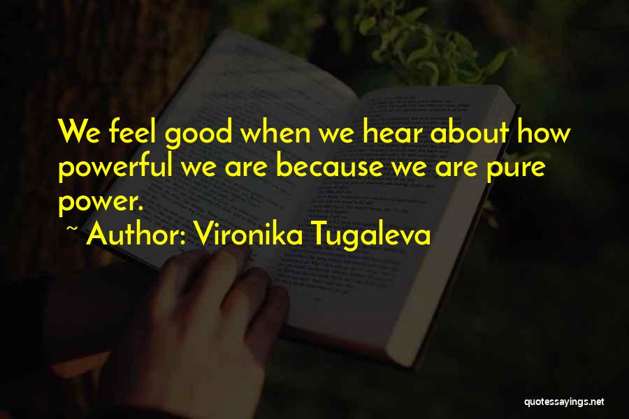 Vironika Tugaleva Quotes 1281679