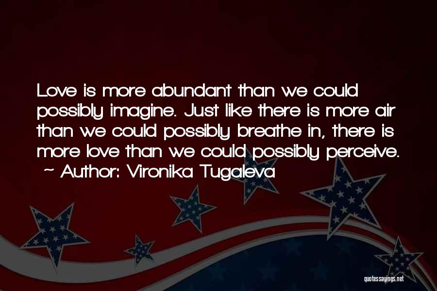 Vironika Tugaleva Quotes 1311166