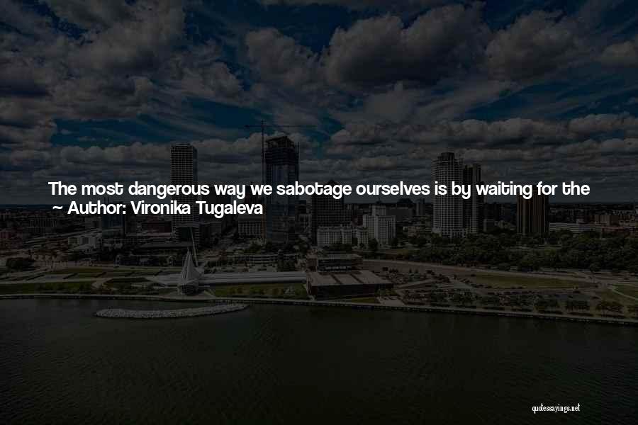 Vironika Tugaleva Quotes 1471088