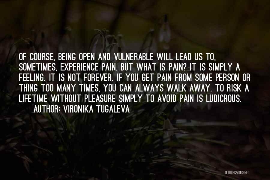 Vironika Tugaleva Quotes 166052