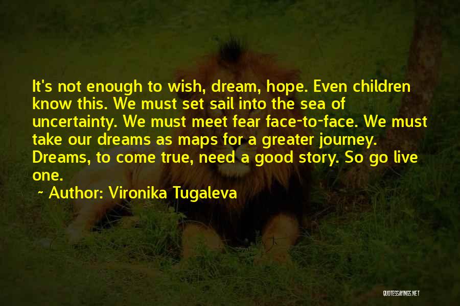 Vironika Tugaleva Quotes 1665429
