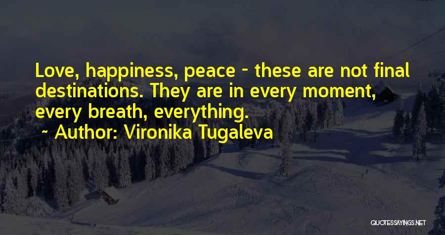 Vironika Tugaleva Quotes 1776629