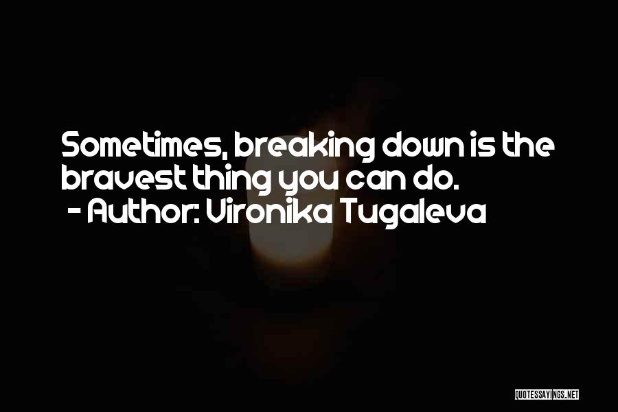 Vironika Tugaleva Quotes 2150274