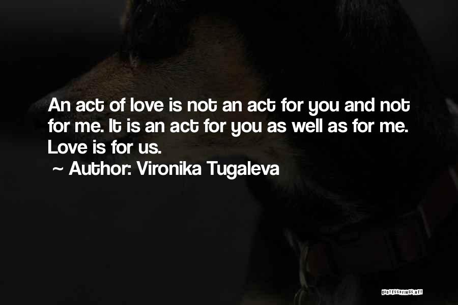 Vironika Tugaleva Quotes 975968