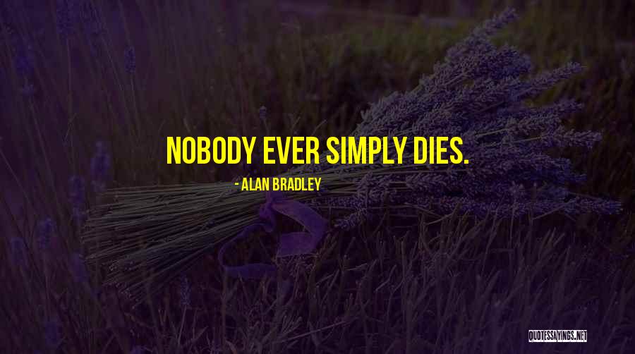 Virostek Ohio Quotes By Alan Bradley