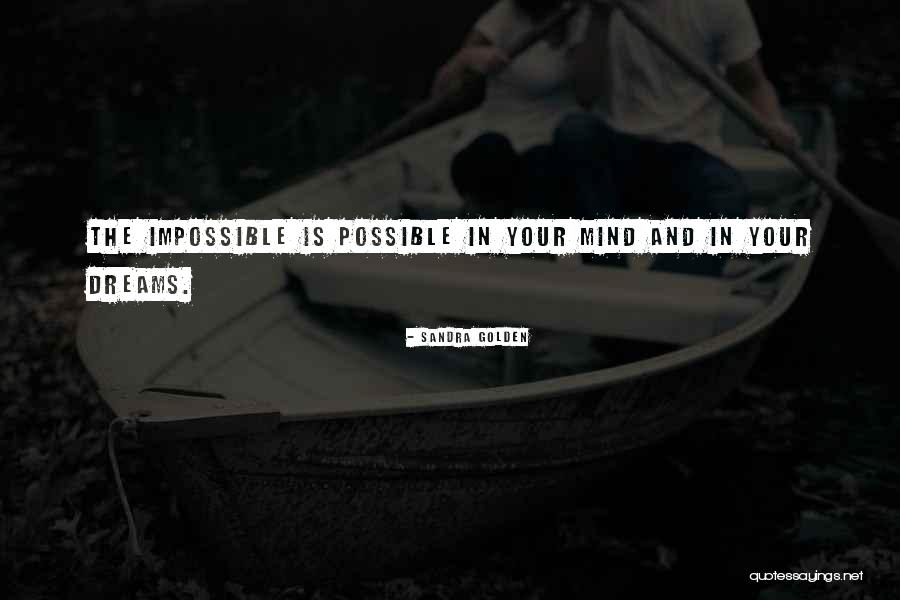 Virreyes De La Quotes By Sandra Golden Virreyes De La Quotes By Sandra Golden