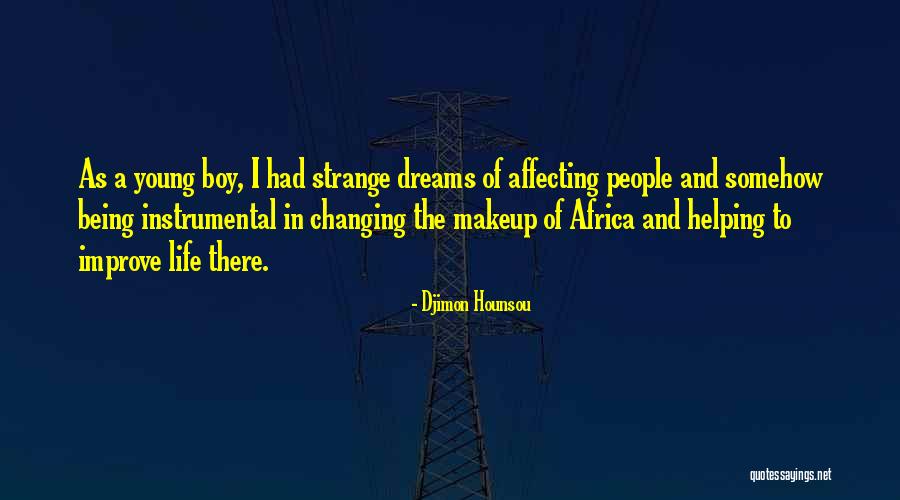 Virreyes Suite Quotes By Djimon Hounsou Virreyes Suite Quotes By Djimon Hounsou