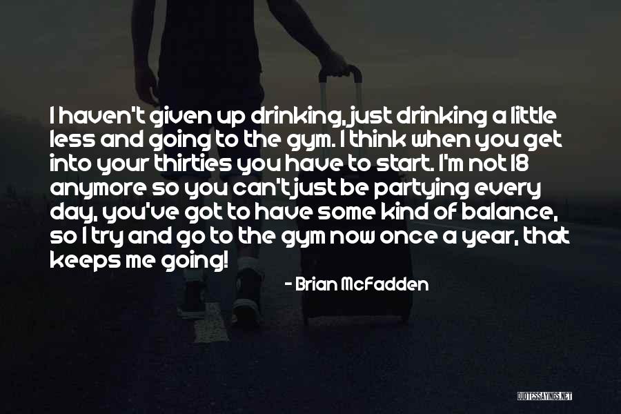 Virstual Quotes By Brian McFadden Virstual Quotes By Brian McFadden
