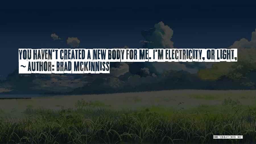 Virtual Assistant Quotes By Brad McKinniss