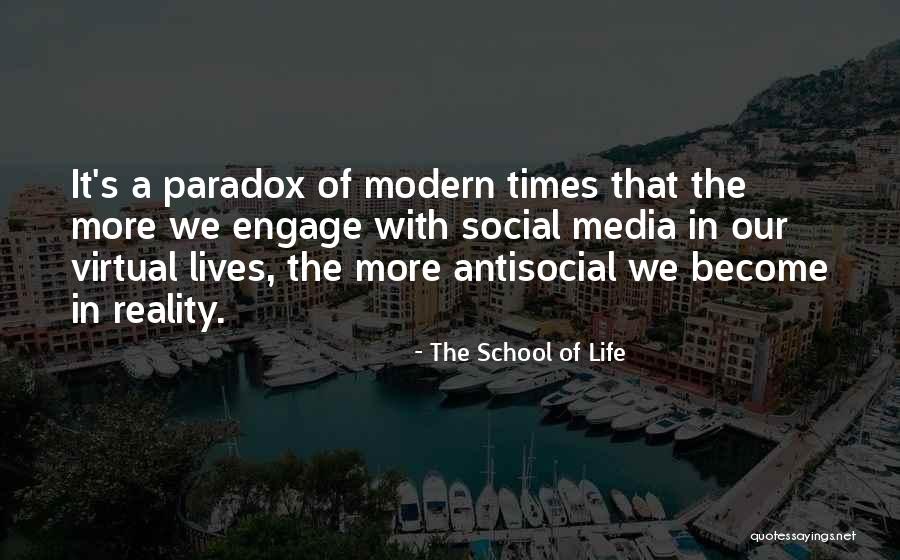 Virtual Life Quotes By The School Of Life Virtual Life Quotes By The School Of Life