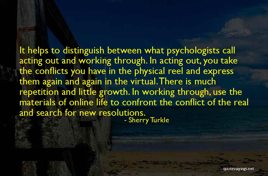Virtual Life Vs Real Life Quotes By Sherry Turkle Virtual Life Vs Real Life Quotes By Sherry Turkle