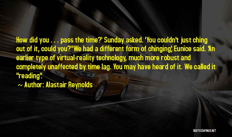 Virtual Reality Quotes By Alastair Reynolds