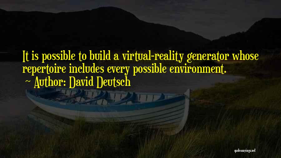Virtual Reality Quotes By David Deutsch