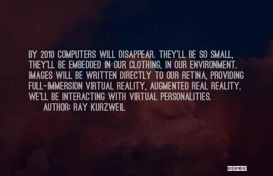 Virtual Reality Quotes By Ray Kurzweil