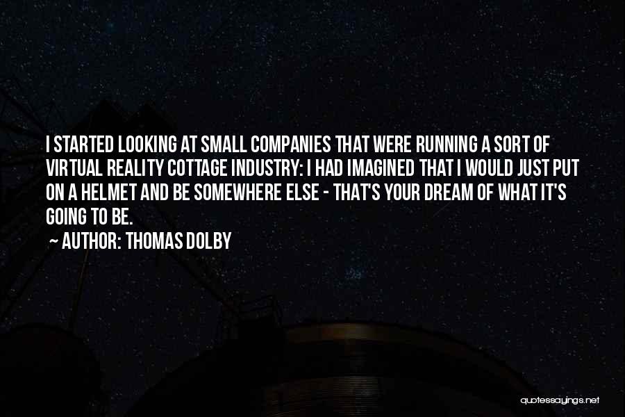 Virtual Reality Quotes By Thomas Dolby
