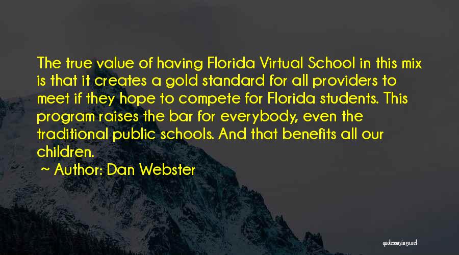 Virtual School Quotes By Dan Webster