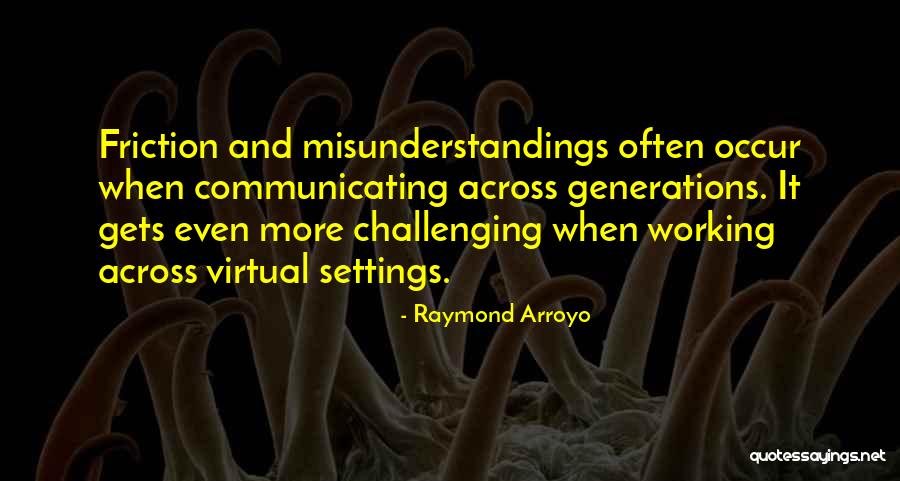 Virtual Working Quotes By Raymond Arroyo Virtual Working Quotes By Raymond Arroyo