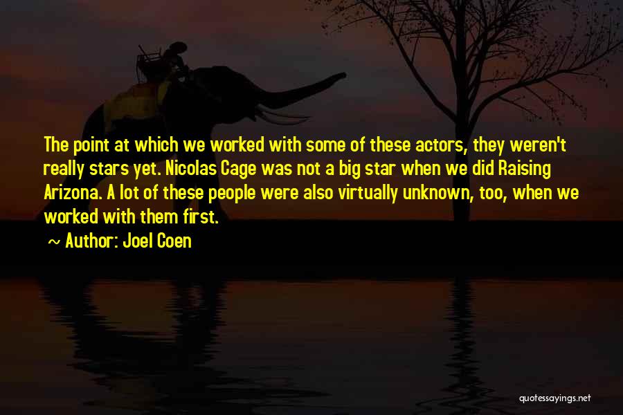 Virtually Quotes By Joel Coen