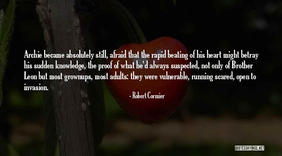 Virtudent Quotes By Robert Cormier Virtudent Quotes By Robert Cormier
