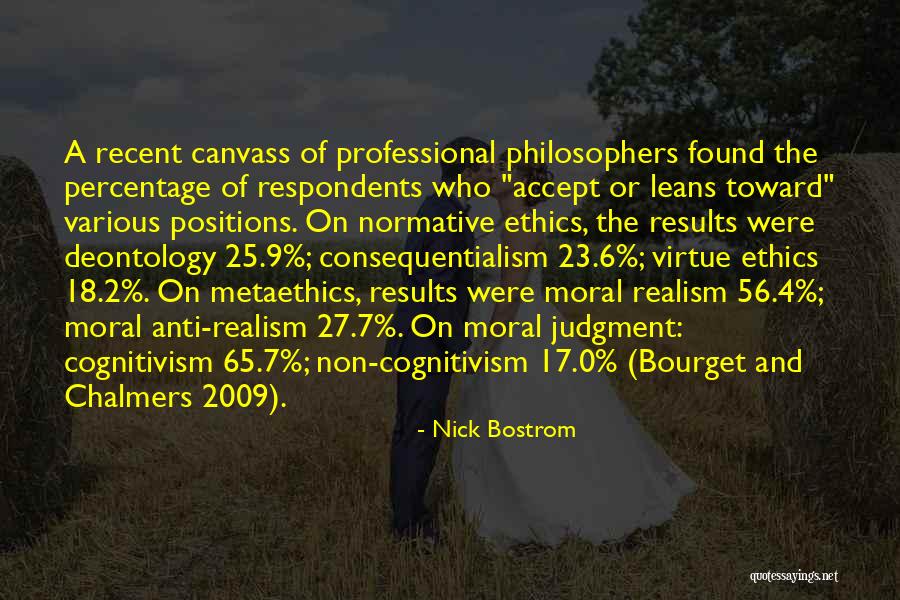 Virtue Ethics Quotes By Nick Bostrom