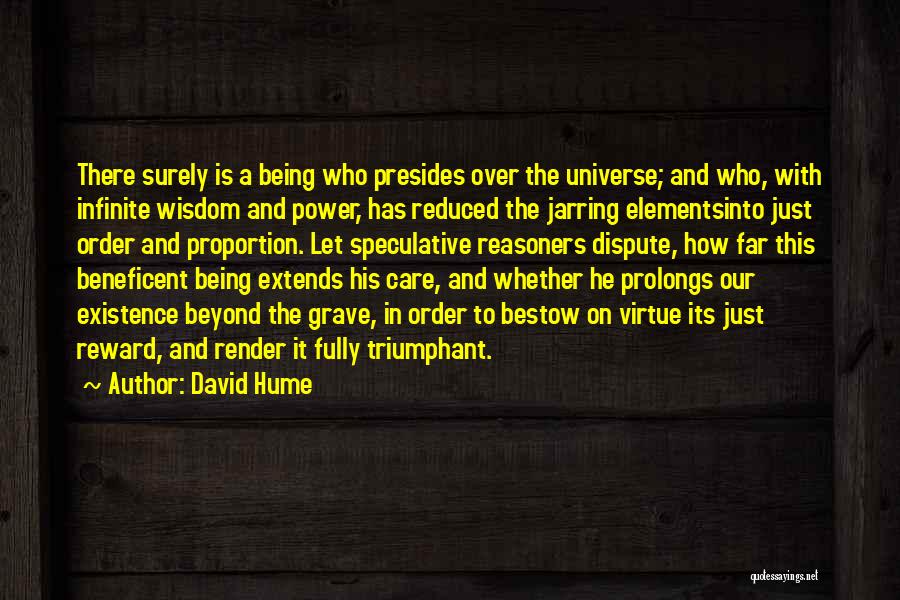 Virtue Is Its Own Reward Quotes By David Hume