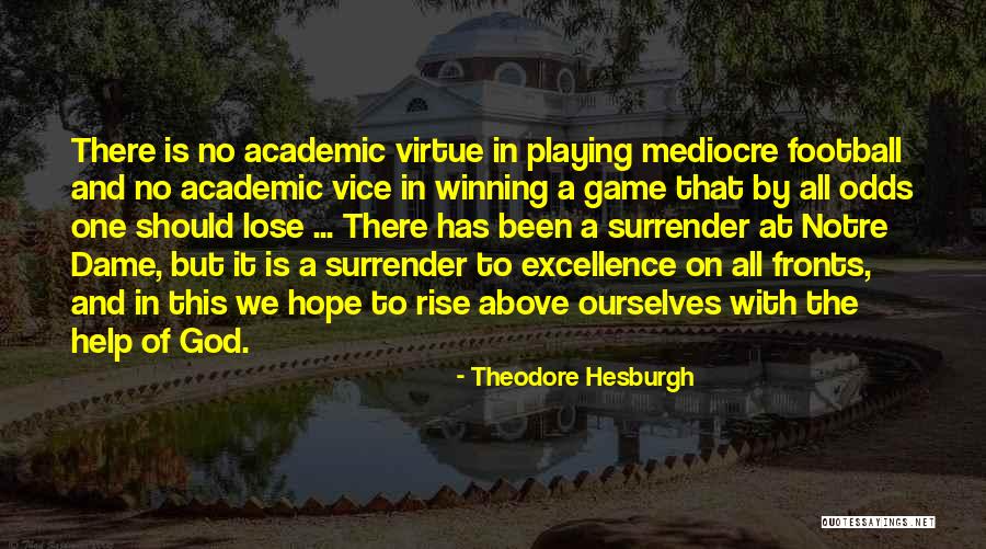 Virtue Of Hope Quotes By Theodore Hesburgh Virtue Of Hope Quotes By Theodore Hesburgh