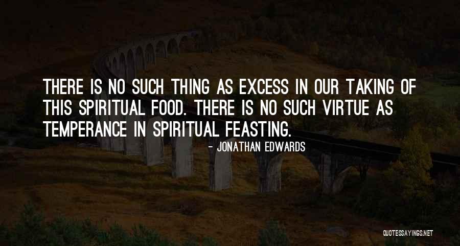 Virtue Of Temperance Quotes By Jonathan Edwards Virtue Of Temperance Quotes By Jonathan Edwards