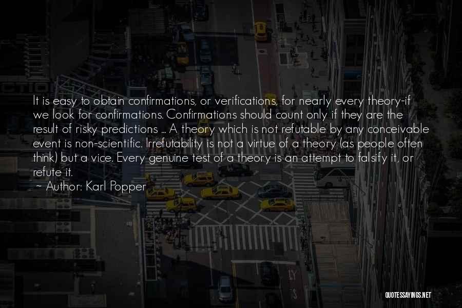 Virtue Theory Quotes By Karl Popper