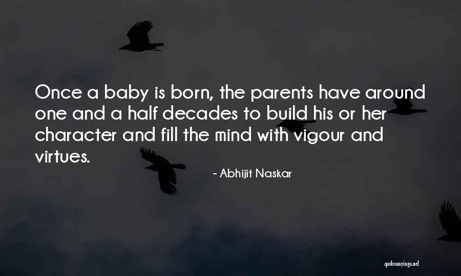 Virtues And Character Quotes By Abhijit Naskar