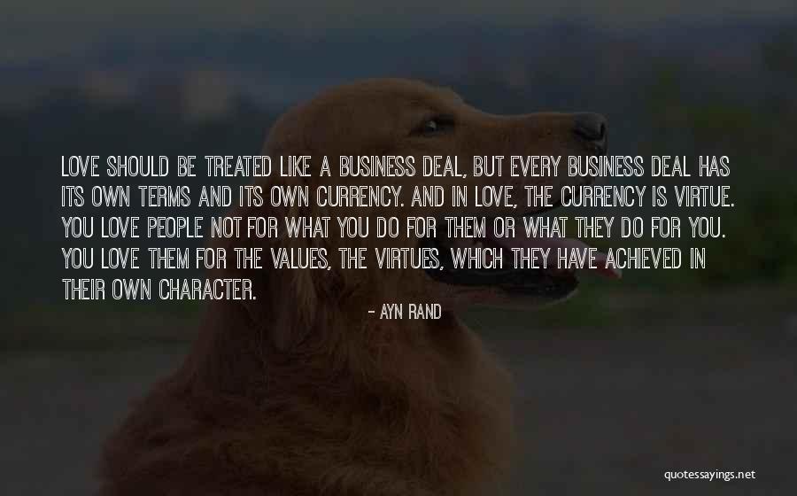 Virtues And Character Quotes By Ayn Rand Virtues And Character Quotes By Ayn Rand