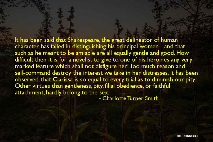 Virtues And Character Quotes By Charlotte Turner Smith Virtues And Character Quotes By Charlotte Turner Smith